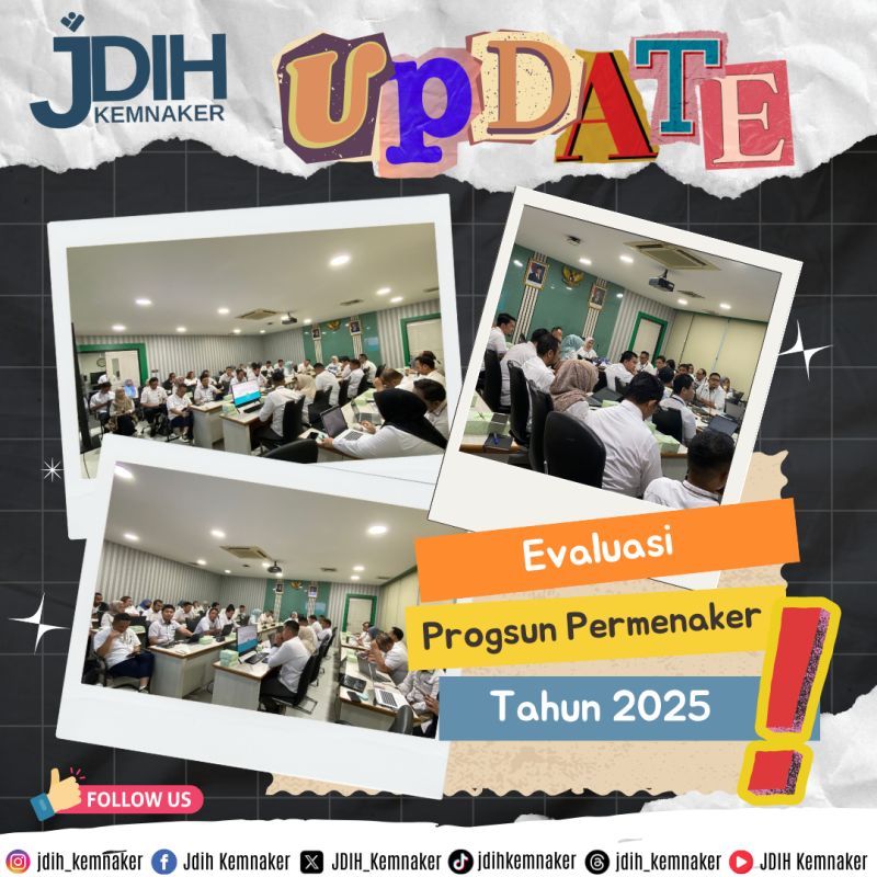 Evaluasi Program Penyusunan Rancangan Peraturan Menteri Ketenagakerjaan Tahun 2025